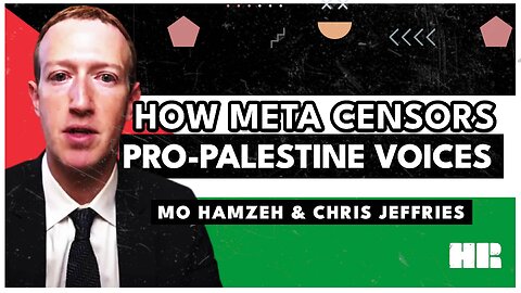 Meta is Shadow Banning Pro-Palestinian Activists | Mo Hamzeh & Chris Jeffries