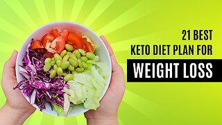 "21-Day Keto Meal Plan: Delicious and Healthy Recipes for Optimal Weight Loss" (A MUST WATCH)