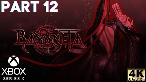 BAYONETTA Walkthrough Gameplay Part 12 | Xbox Series X|S, Xbox 360 | 4K (No Commentary Gaming)