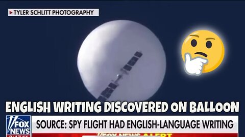 🚨BREAKING: English writing discovered on Chinese Spy Balloon— American made?!