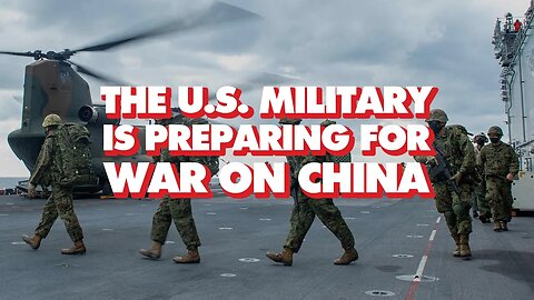 US military preparing for war on China - and soon