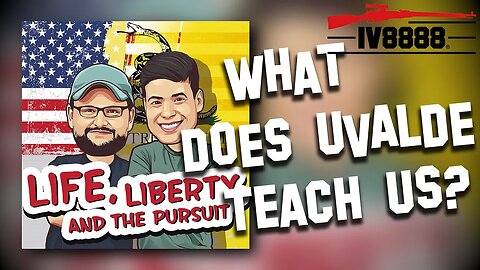 LLP #99: "What Does Uvalde Teach Us?"