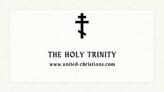 The Holy Trinity Explained