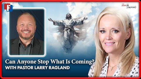 The Hope Report: with Pastor Larry Ragland