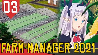 ESTUFAS, FABRICAS e TERRENO - Farm Manager 2021 #03 [Gameplay PT-BR]