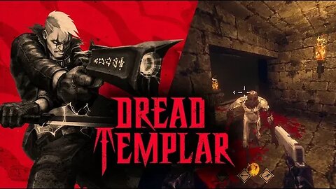 Dread Templar | A Dreadfully Good Shooter