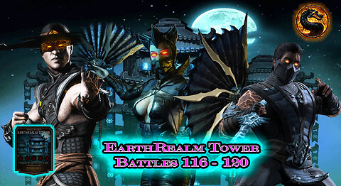 MK Mobile. EarthRealm Tower Battles 116 - 120 [ Mortal Kombat ]