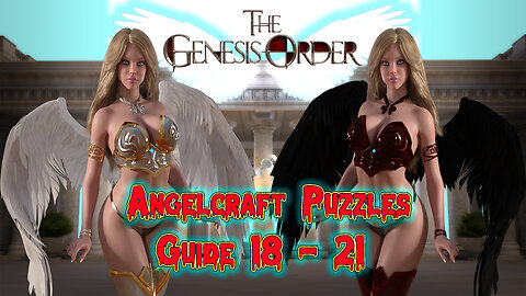 The Genesis Order v.89103 - AngelCraft Puzzles Guide 18 - 21