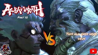 Asura's Wrath Walkthrough Part 10- Asura & Yasha vs. Deus