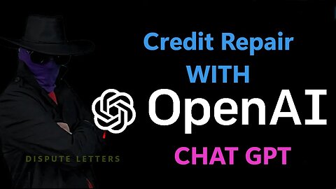 Boost Your Credit Score with ChatGPT: The Ultimate Guide to Credit Repair