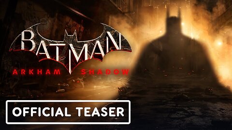 Batman: Arkham Shadow - Official Teaser Trailer