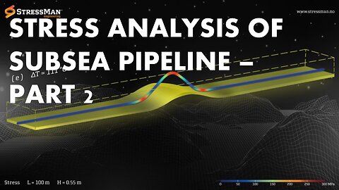 Stress Analysis of Subsea Pipeline - Part 2 Online Course