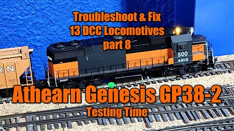 Troubleshoot and Fix 13 DCC Locos 8 Athearn Genesis GP38-2