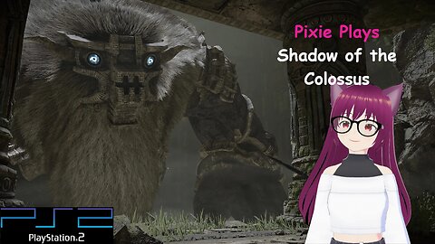 Pixie Plays Shadow of the Colossus Episode 1