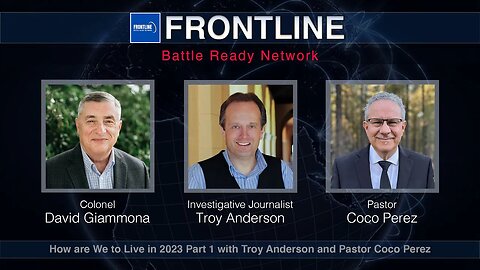 How Are We To Live in 2023? | FrontLine: Battle Ready Network (#38)