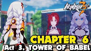 Honkai Impact 3rd CHAPTER 6 ACT 5 TOWER OF BABEL