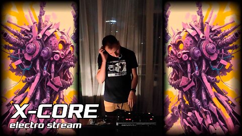 X-CORE |||ELECTRO STREAM||| - Live stream on kaPUNKap.fm