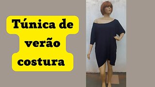 Túnica fresquinha para o verão costura