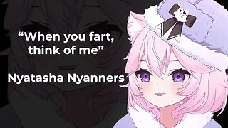 When You Fart Think of me | Nyanners