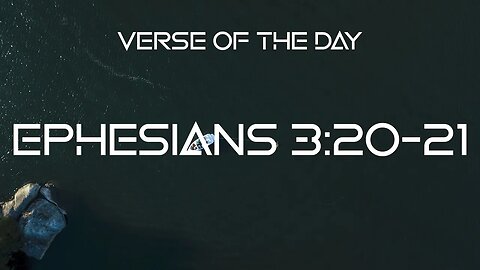 January 30, 2023 - Ephesians 3:20-21 // Verse of the Day