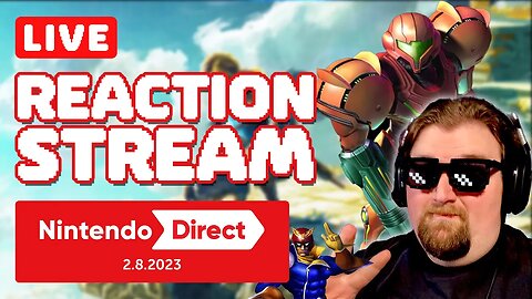 February Nintendo Direct Reaction Stream