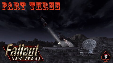 Fallout: New Vegas Play Through - Part 3