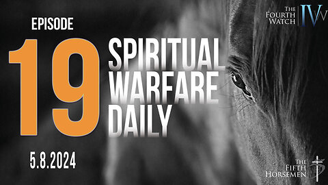 Spiritual Warfare Daily - May 8, 2024 - Reliance on God is fundamental