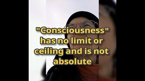 Morning Musings # 406 - Consciousness Has No Limit Or Ceiling, And Is Not Absolute.