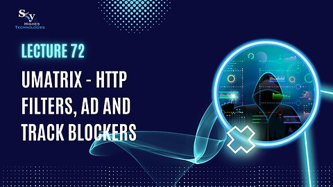 72. uMatrix - HTTP Filters, ad and track blockers | Skyhighes | Cyber Security-Network Security