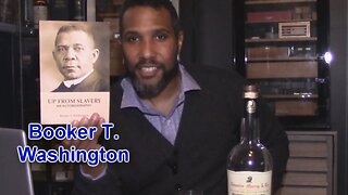 Up From Slavery: Whisky and a Book 7