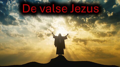 De valse Jezus