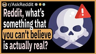 What is something that you can't believe is actually a REAL thing?