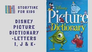 Letters I, J & K 🐘 Disney Picture Dictionary • Vocabulary • Read Along @storytimeforkids123