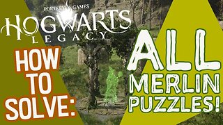 Hogwarts Legacy All Merlin Trials Solutions Quick Guide