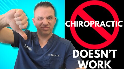 4 Reason Why Chiropractic NEVER Works
