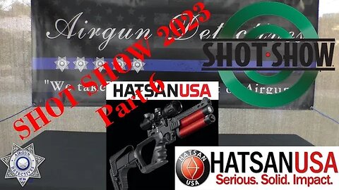 SHOT SHOW 2023 (Part-6) HATSAN Products for 2023" by Airgun Detectives