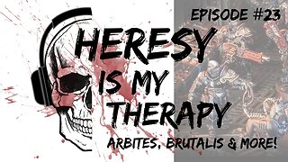 ARBITES, BRUTALIS & MORE! | LVO 2023 Warhammer Preview| Heresy Is My Therapy #023