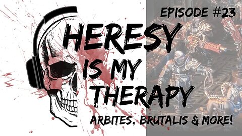 ARBITES, BRUTALIS & MORE! | LVO 2023 Warhammer Preview| Heresy Is My Therapy #023