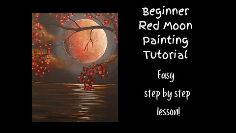Red Moon Painting Tutorial -perfect for beginners!