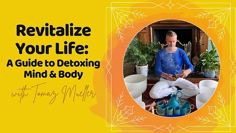 Revitalize Your Life: A Guide to Detoxing Mind & Body