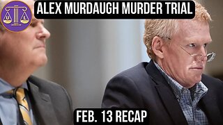 Murdaugh Murder Trial Day 16 Recap