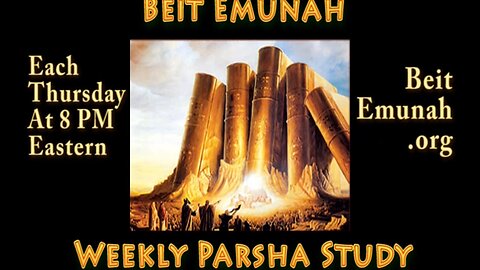 Weekly Parsha Reading and Chat with Rabbi Shlomo Nachman, BeitEmunah.org