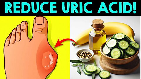 BEST 7 FOODS That Reduce Uric Acid Levels Naturally