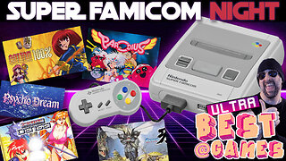 Super Famicom Night | ULTRA BEST AT GAMES (Edited Replay)