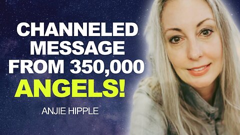 WHAT'S COMING FOR EARTH - Channeled Message from 350k ANGELS!