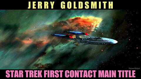 JERRY GOLDSMITH - STAR TREK FIRST CONTACT MAIN TITLE
