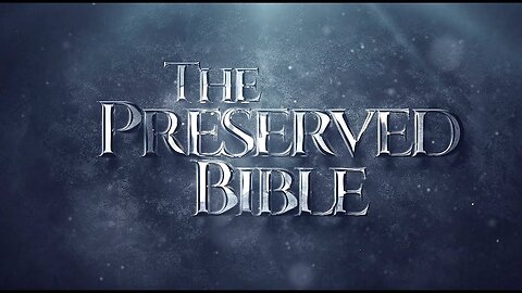 【 The Preserved Bible 】 Full Documentary