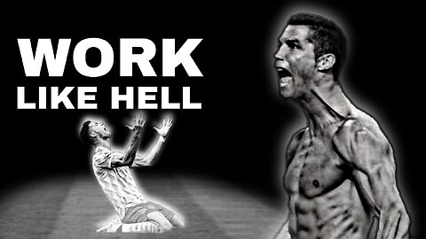 WORK LIKE HELL - Motivational Speech 2023