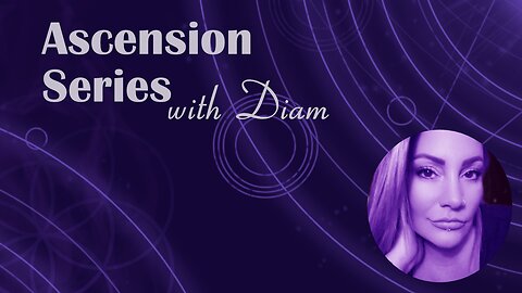 Ascension Series: Moving through the energy & navigating the upcoming vibes
