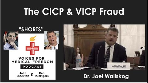 Shorts with Dr. Joel Wallskog: CICP & VICP Fraud